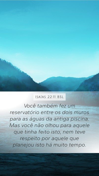 Isaías 22:11 BSL Bible Verse Image
