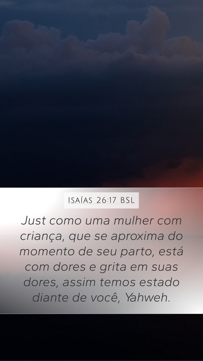 Isaías 26:17 BSL Bible Verse Image