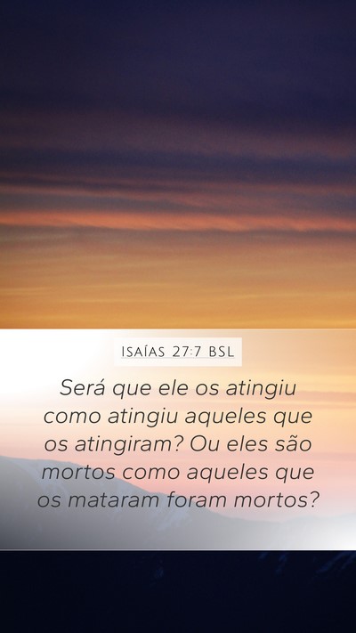 Isaías 27:7 BSL Bible Verse Image