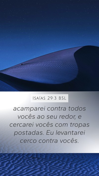 Isaías 29:3 BSL Mobile Phone Wallpaper - acamparei contra todos vocês ao seu redor, e - Mobile Bible Verse Wallpaper