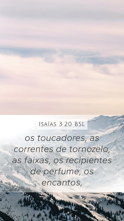 Isaías 3:20 BSL Bible Verse Image