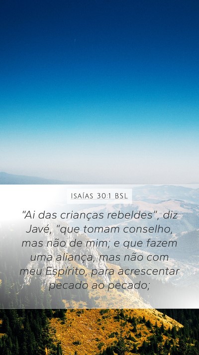 Isaías 30:1 BSL Bible Verse Image