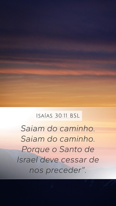 Isaías 30:11 BSL Bible Verse Image