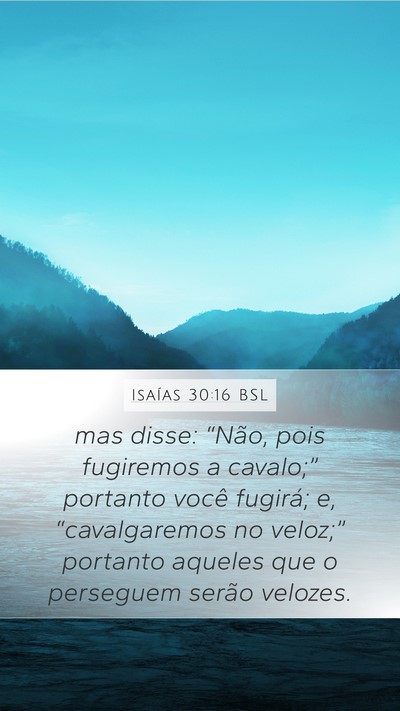 Isaías 30:16 BSL Bible Verse Image