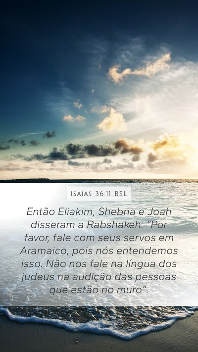 Isaías 36:11 BSL Bible Verse Image