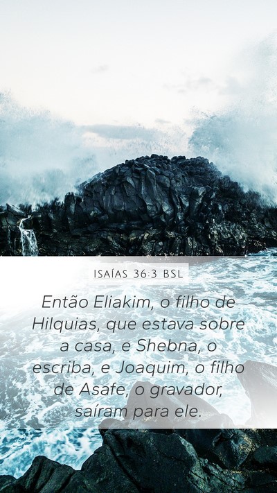 Isaías 36:3 BSL Bible Verse Image
