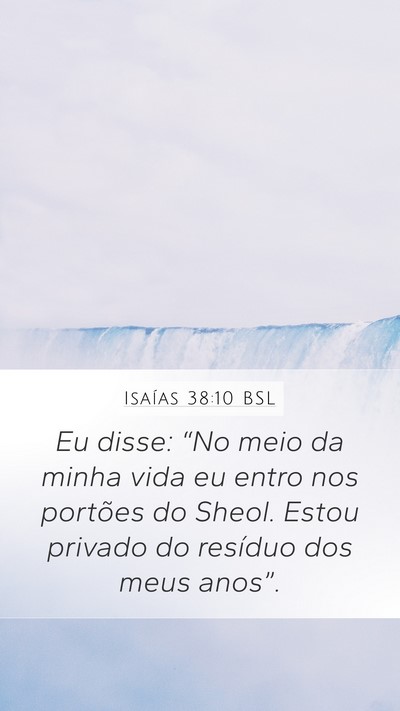 Isaías 38:10 BSL Bible Verse Image