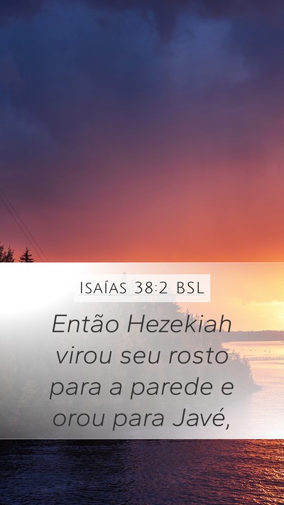 Isaías 38:2 BSL Bible Verse Image