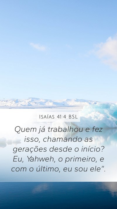 Isaías 41:4 BSL Bible Verse Image