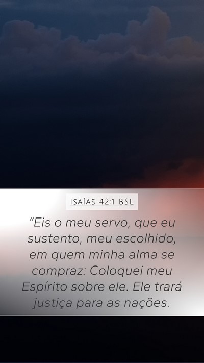 Isaías 42:1 BSL Bible Verse Image