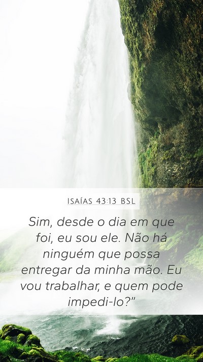 Isaías 43:13 BSL Bible Verse Image
