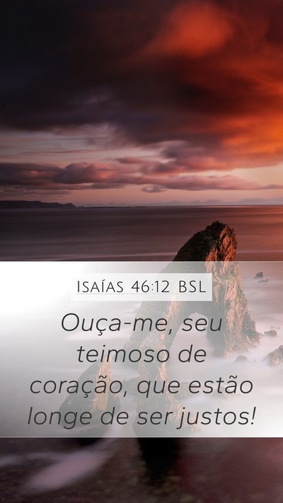 Isaías 46:12 BSL Bible Verse Image