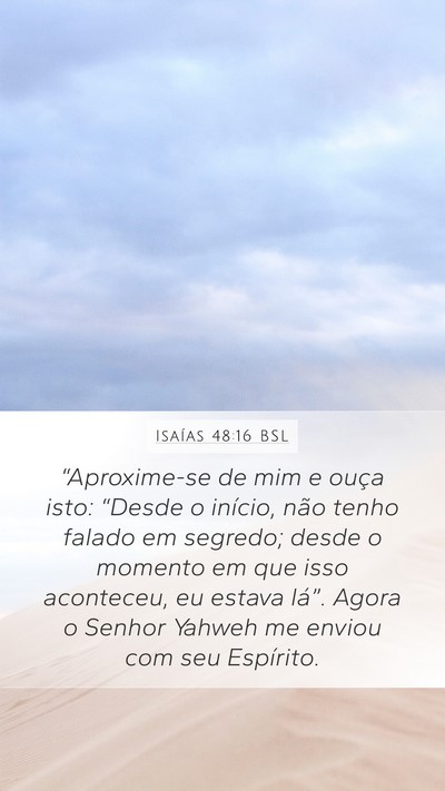 Isaías 48:16 BSL Bible Verse Image