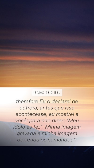Isaías 48:5 BSL Bible Verse Image