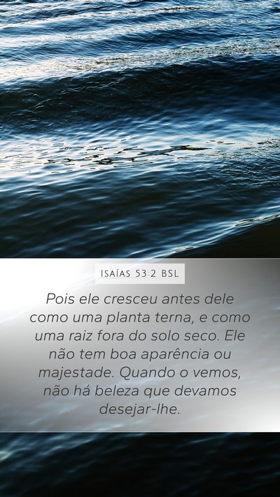 Isaías 53:2 BSL Bible Verse Image