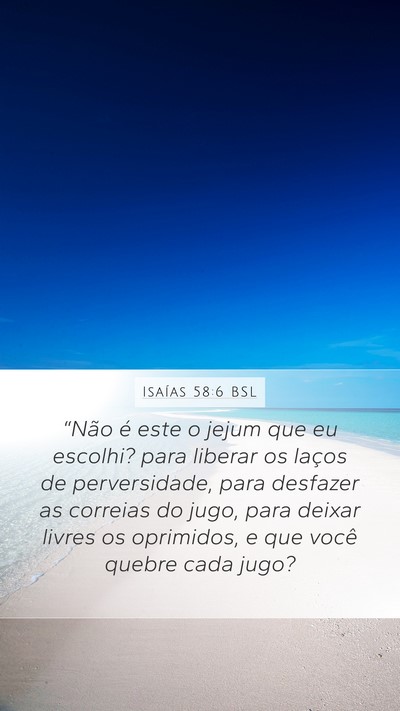 Isaías 58:6 BSL Bible Verse Image