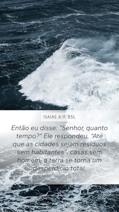 Isaías 6:11 BSL Bible Verse Image