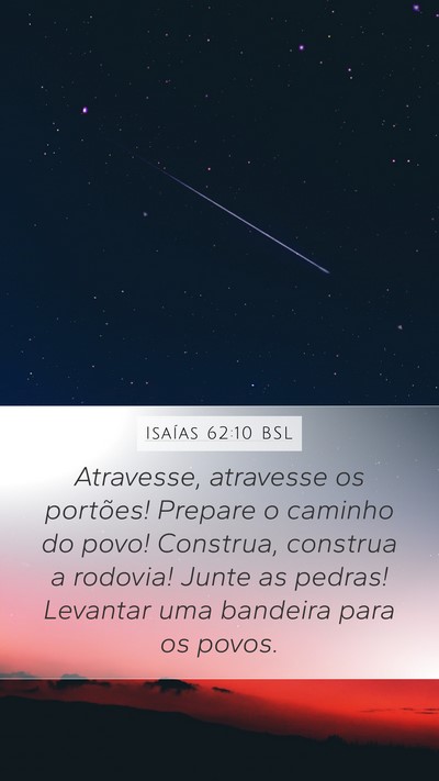 Isaías 62:10 BSL Mobile Phone Wallpaper - Atravesse, atravesse os portões! Prepare o - Mobile Bible Verse Wallpaper