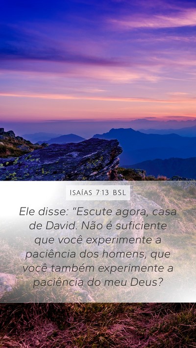 Isaías 7:13 BSL Bible Verse Image