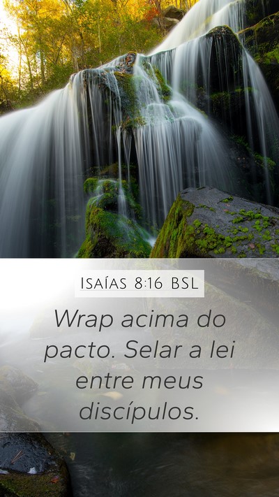 Isaías 8:16 BSL Bible Verse Image