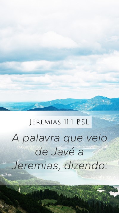Jeremias 11:1 BSL Mobile Phone Wallpaper - A palavra que veio de Javé a Jeremias, - Mobile Bible Verse Wallpaper