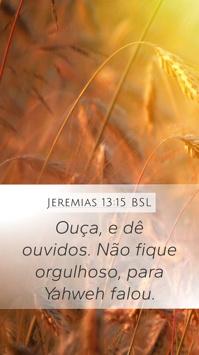 Jeremias 13:15 BSL Bible Verse Image