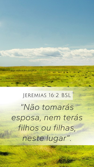 Jeremias 16:2 BSL Bible Verse Image
