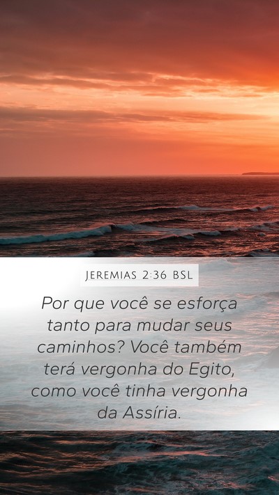 Jeremias 2:36 BSL Bible Verse Image