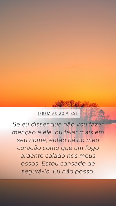 Jeremias 20:9 BSL Bible Verse Image
