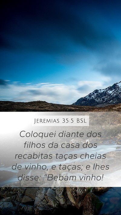 Jeremias 35:5 BSL Mobile Phone Wallpaper - Coloquei diante dos filhos da casa dos recabitas - Mobile Bible Verse Wallpaper