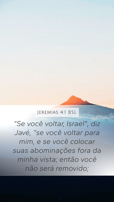 Jeremias 4:1 BSL Mobile Phone Wallpaper - “Se você voltar, Israel”, diz Javé, “se - Mobile Bible Verse Wallpaper