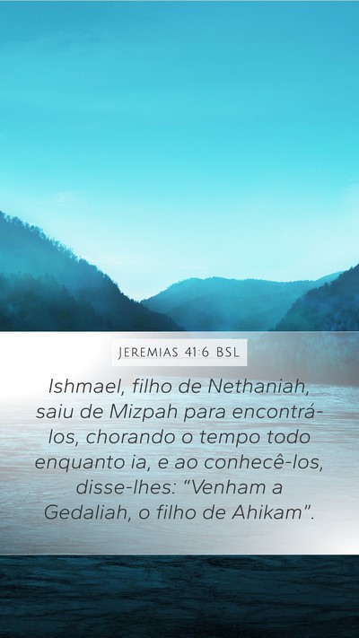 Jeremias 41:6 BSL Bible Verse Image