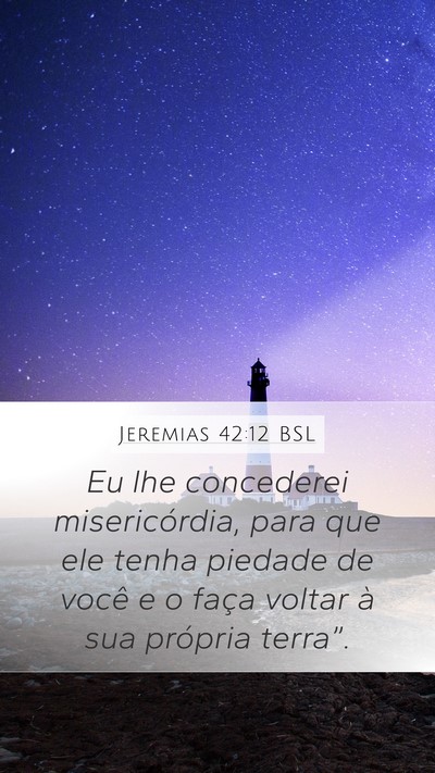 Jeremias 42:12 BSL Bible Verse Image