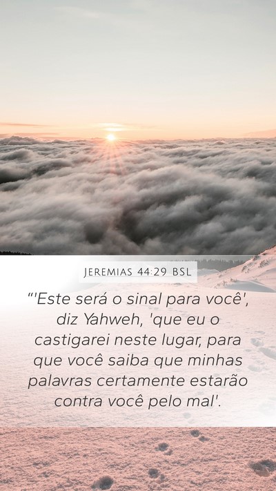 Jeremias 44:29 BSL Mobile Phone Wallpaper - “'Este será o sinal para você', diz Yahweh, - Mobile Bible Verse Wallpaper