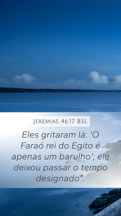 Jeremias 46:17 BSL Bible Verse Image