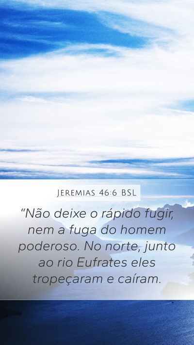 Jeremias 46:6 BSL Bible Verse Image