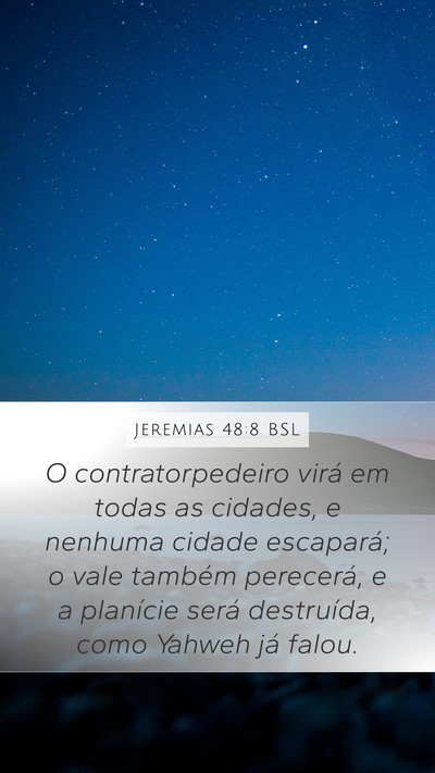 Jeremias 48:8 BSL Mobile Phone Wallpaper - O contratorpedeiro virá em todas as cidades, e - Mobile Bible Verse Wallpaper