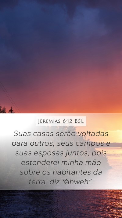 Jeremias 6:12 BSL Bible Verse Image