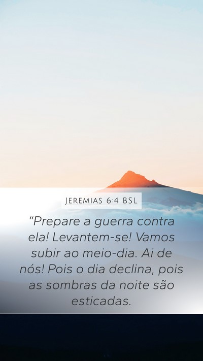 Jeremias 6:4 BSL Bible Verse Image