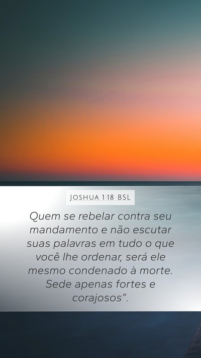 Joshua 1:18 BSL Mobile Phone Wallpaper - Quem se rebelar contra seu mandamento e não - Mobile Bible Verse Wallpaper