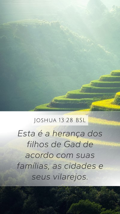 Joshua 13:28 BSL Mobile Phone Wallpaper - Esta é a herança dos filhos de Gad de acordo - Mobile Bible Verse Wallpaper