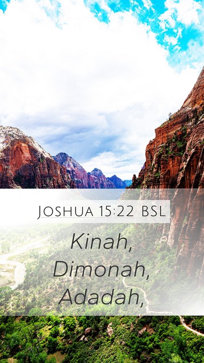 Joshua 15:22 BSL Mobile Phone Wallpaper - Kinah, Dimonah, - Mobile Bible Verse Wallpaper