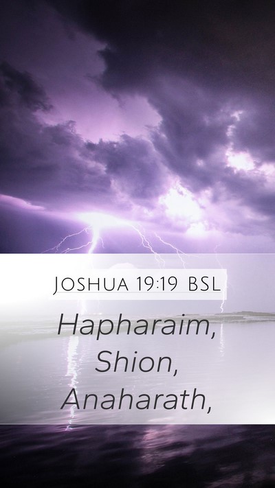 Joshua 19:19 BSL Mobile Phone Wallpaper - Hapharaim, Shion, - Mobile Bible Verse Wallpaper