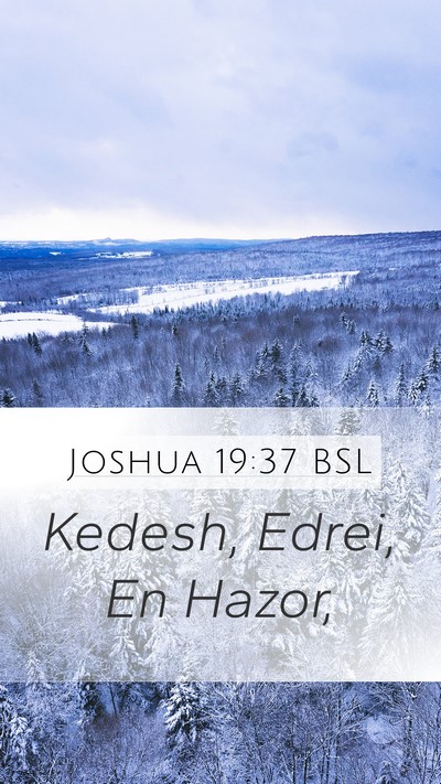 Joshua 19:37 BSL Bible Verse Image
