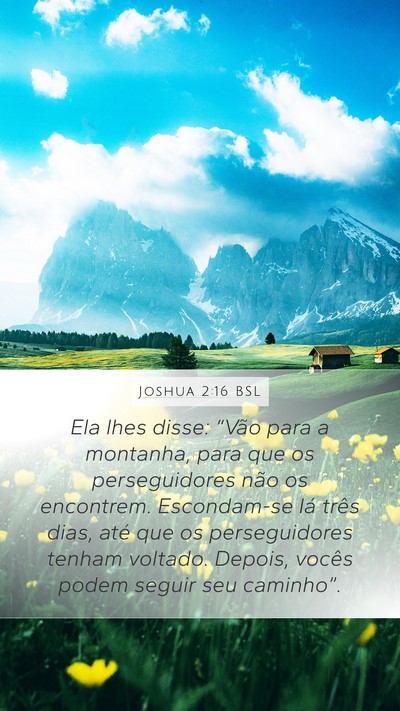 Joshua 2:16 BSL Mobile Phone Wallpaper - Ela lhes disse: “Vão para a montanha, para que - Mobile Bible Verse Wallpaper