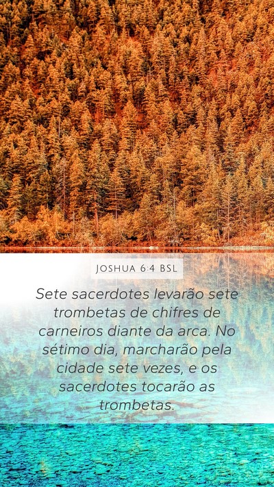 Joshua 6:4 BSL Mobile Phone Wallpaper - Sete sacerdotes levarão sete trombetas de - Mobile Bible Verse Wallpaper