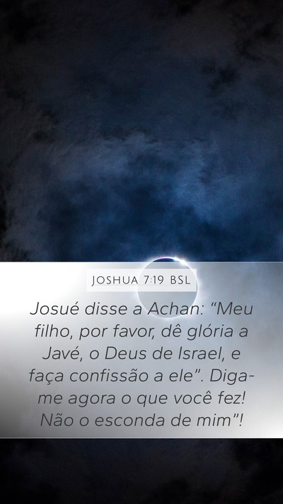 Joshua 7:19 BSL Bible Verse Image