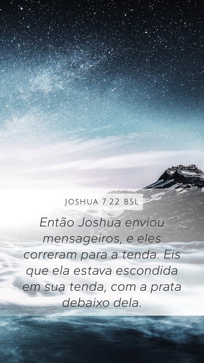 Joshua 7:22 BSL Mobile Phone Wallpaper - Então Joshua enviou mensageiros, e eles correram - Mobile Bible Verse Wallpaper