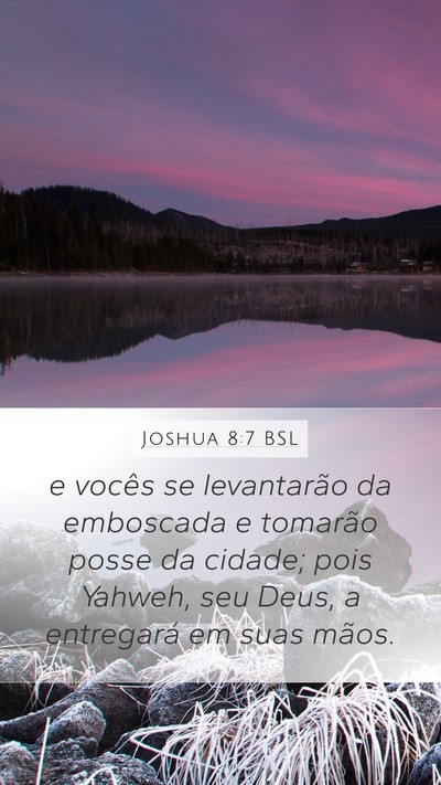 Joshua 8:7 BSL Mobile Phone Wallpaper - e vocês se levantarão da emboscada e tomarão - Mobile Bible Verse Wallpaper