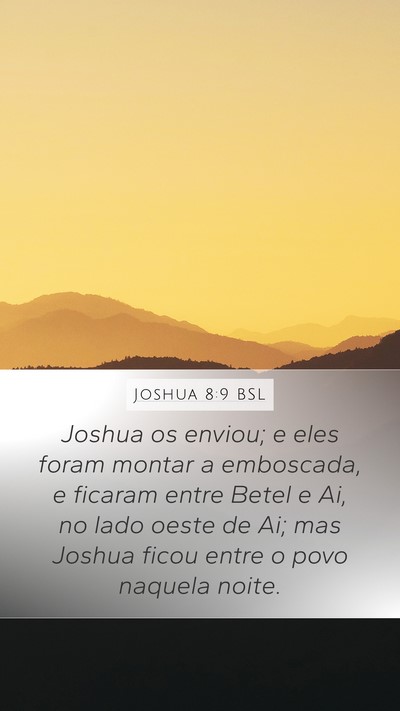 Joshua 8:9 BSL Mobile Phone Wallpaper - Joshua os enviou; e eles foram montar a - Mobile Bible Verse Wallpaper